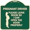 Signmission Pregnant Driver Please Leave Room So I Can Open Door Properly Aluminum Sign, 18" x 18", G-1818-23275 A-DES-G-1818-23275 - alternate 1